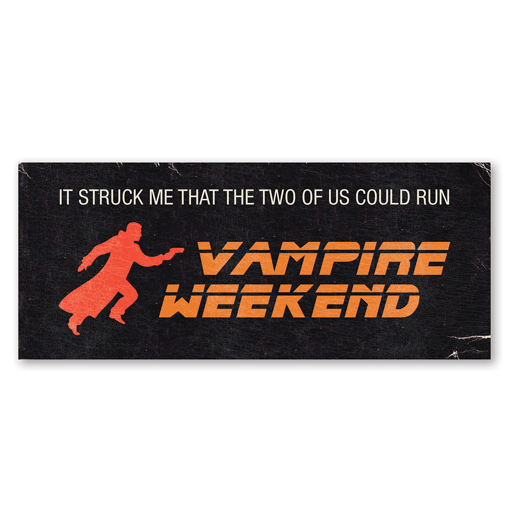 The Two of Us Could Run (Sticker)