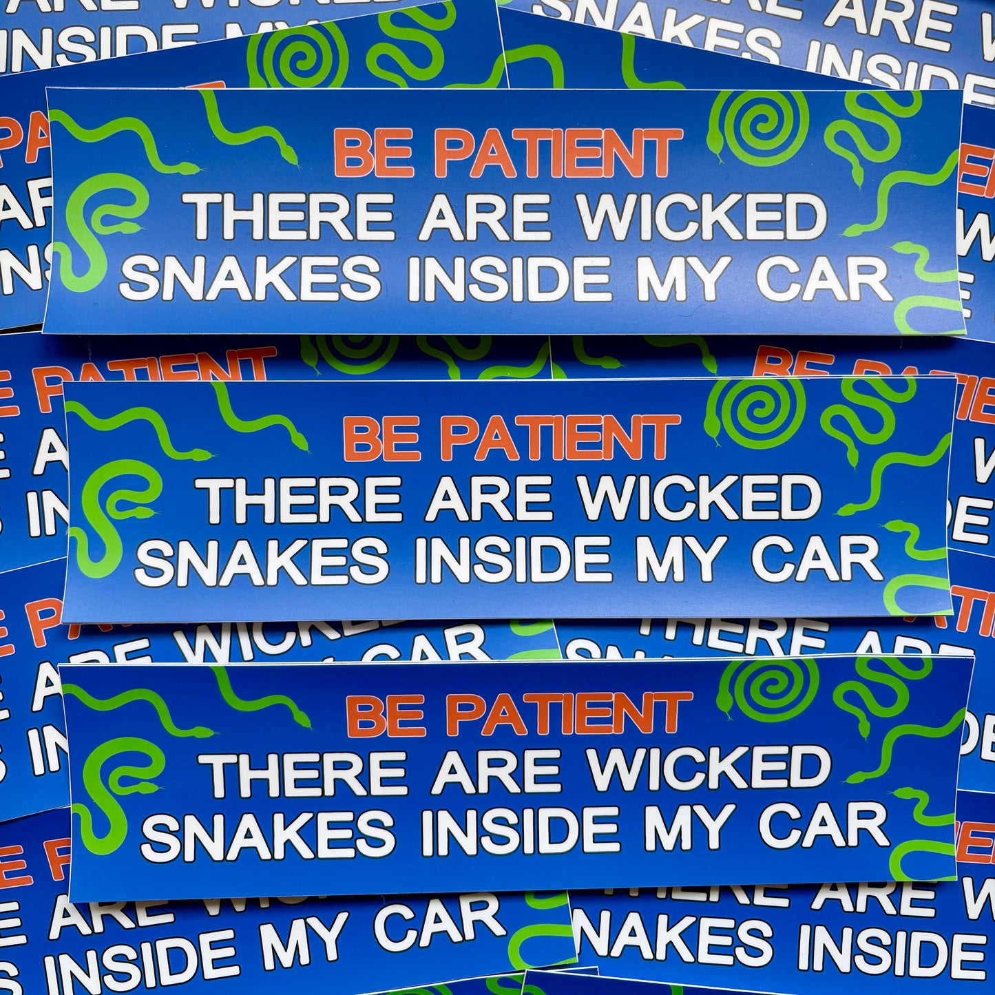 There’s a Snake in My Car! (Bumper Sticker)