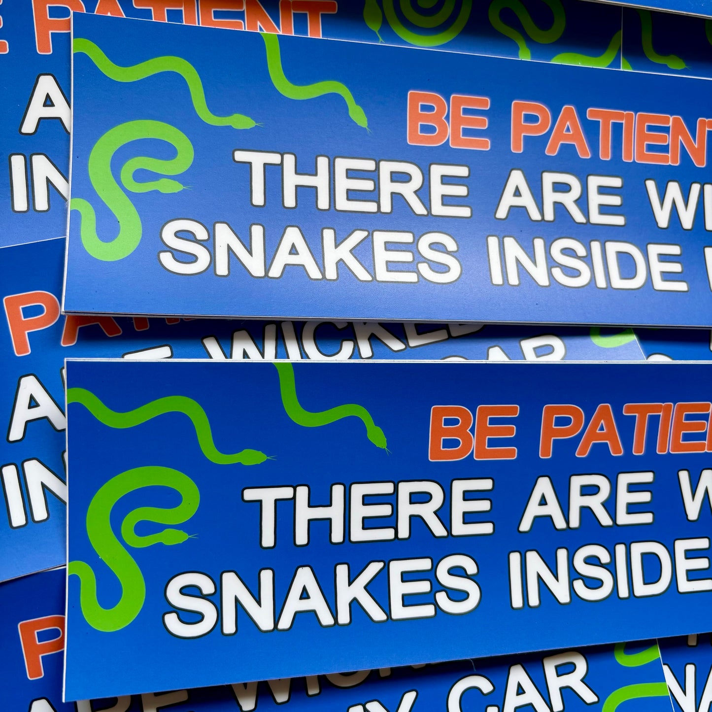 There’s a Snake in My Car! (Bumper Sticker)