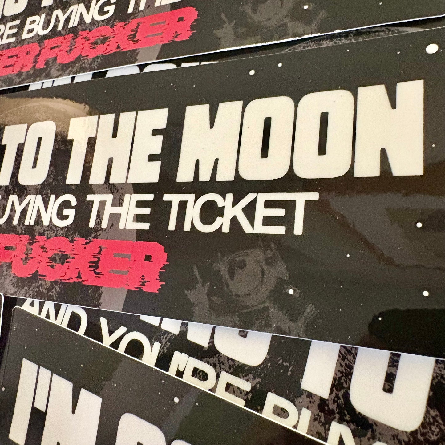 I’m Going to the Moon (Bumper Sticker)