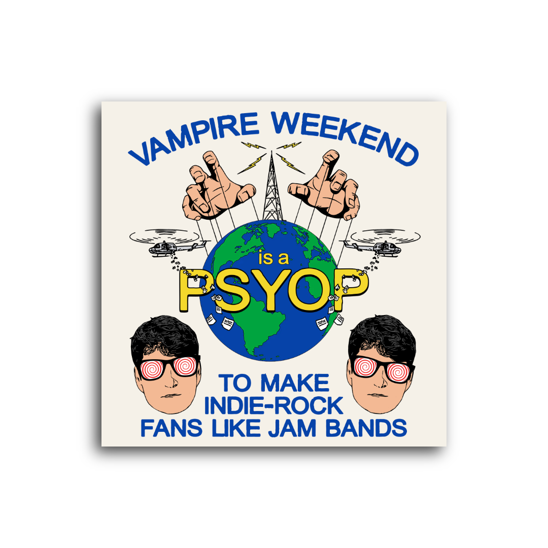 Vampire Weekend is a Psyop (Sticker)